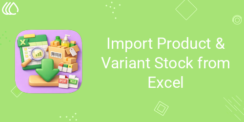 Import Product & Variant Stock from Excel
