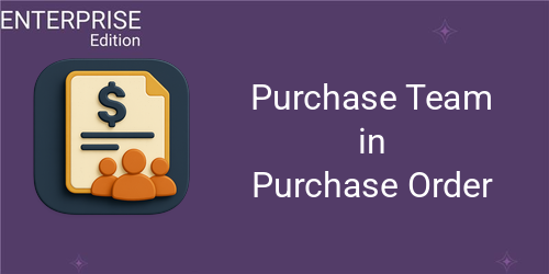 Purchase Team in Purchase Order For Enterprise | INKERP